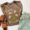Feed Me Tell Me I’m Pretty Plant Lover Graphic T Shirt